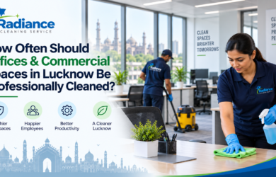 How often offices and commercial spaces in Lucknow should be professionally cleaned